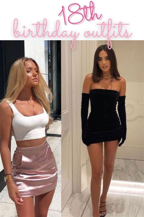 birthday outfits for 18th birthday|18 year old girl outfits.